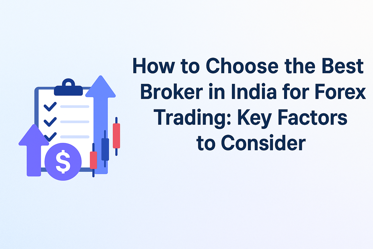 How to Choose the Best Broker in India for Forex Trading in 2025